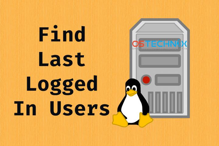 how-to-find-last-logged-in-users-in-linux