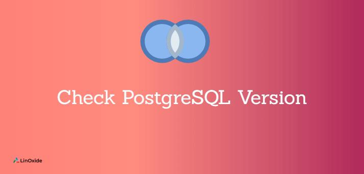 check-postgresql-version-is-running