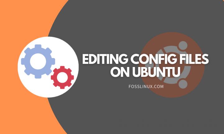 how-to-edit-config-files-on-ubuntu