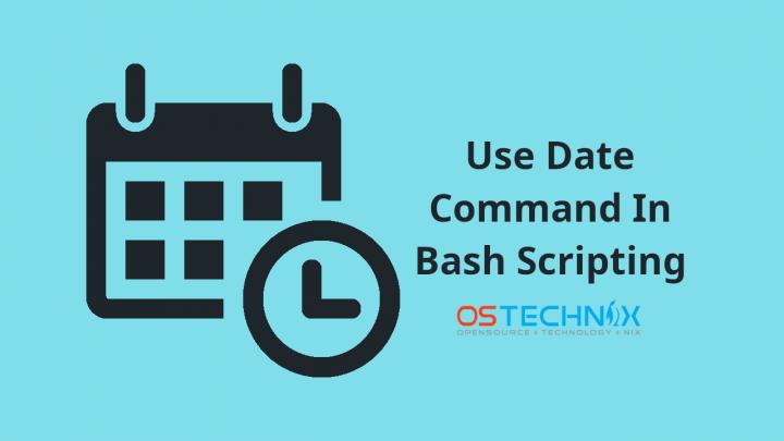 how-to-use-date-command-in-bash-scripting-in-linux