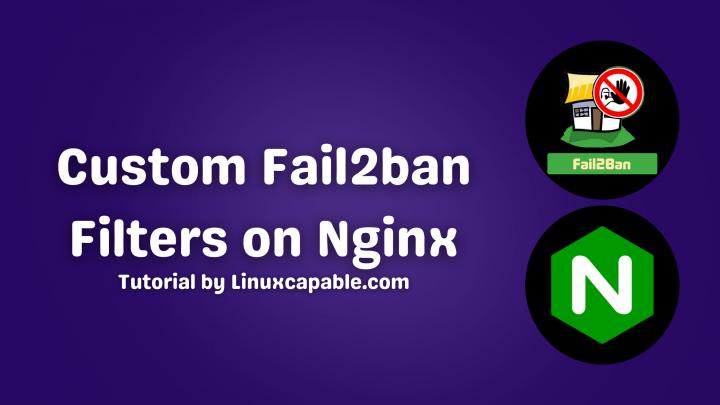 install-enable-secure-nginx-with-custom-fail2ban-filters