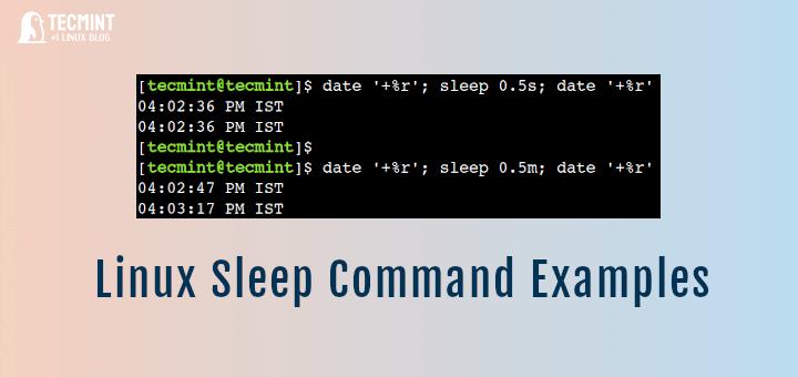 How To Use Sleep Command In Linux